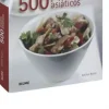 500 platos asiáticos - Guillie Basan - 288 págs.